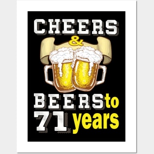 Cheers and beers to 71 years.. 71 birthday gift idea Posters and Art